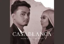 Lirik Lagu Casablanca dan Terjemahan - Nuha Bahrin, Naufal Azrin