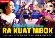 Lirik Lagu Ra Kuat Mbok - Syahiba Saufa, Niken Salindry